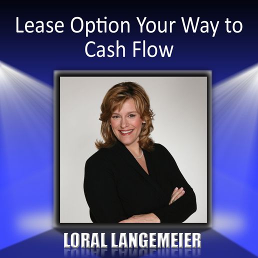 Lease Option Your Way to Cash Flow