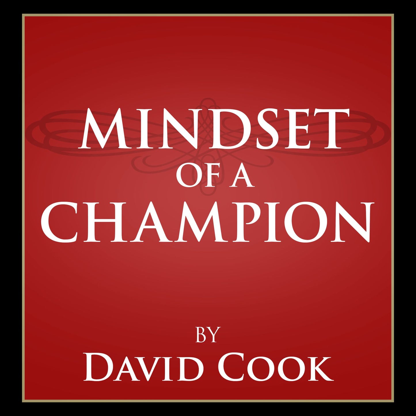 Mindset of a Champion