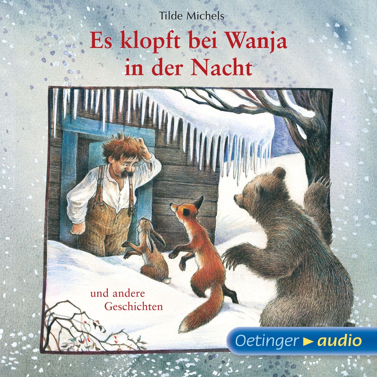 Es klopft bei Wanja in der Nacht : Ungekürzte Lesung