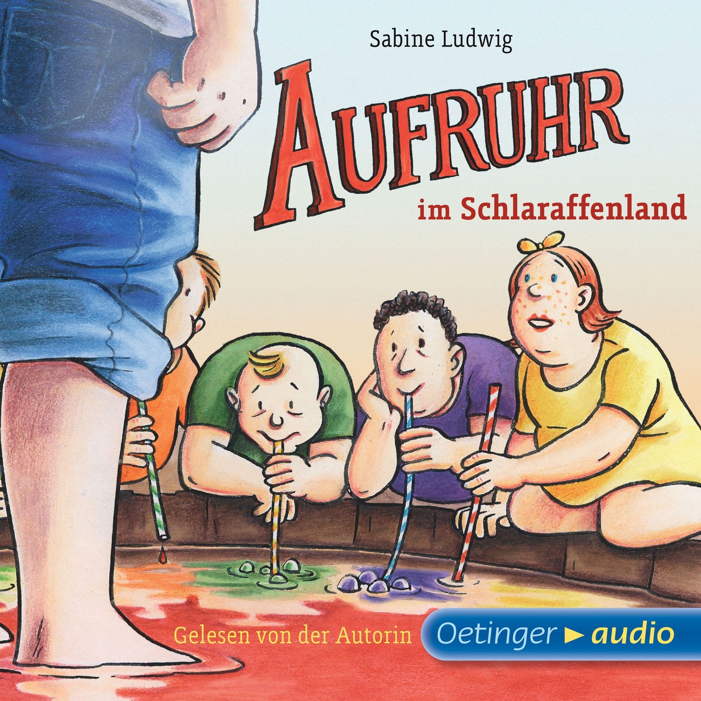 Aufruhr im Schlaraffenland: Autorisierte Lesefassung (Abridged)