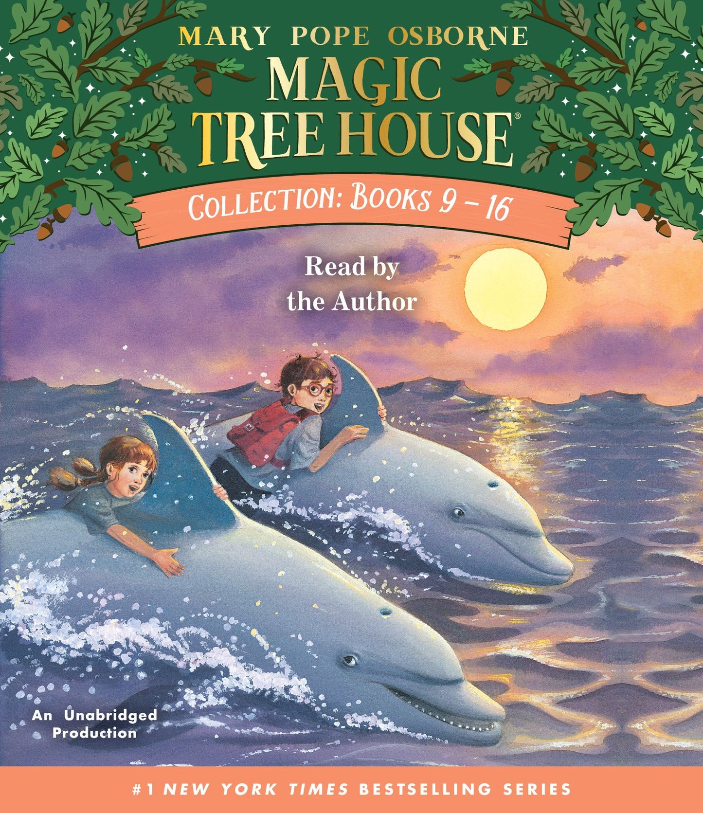 Magic Tree House Collection: Books 9-16: #9 Dolphins at Daybreak; #10 Ghost Town at Sundown; #11 Lions at Lunchtime; #12 Polar Bears Past Bedtime; #13 Vacation Under the Volcano; #14 Day of the Dragon King; #15 Viking Ships at Sunrise; #16 Hour of the Oly
