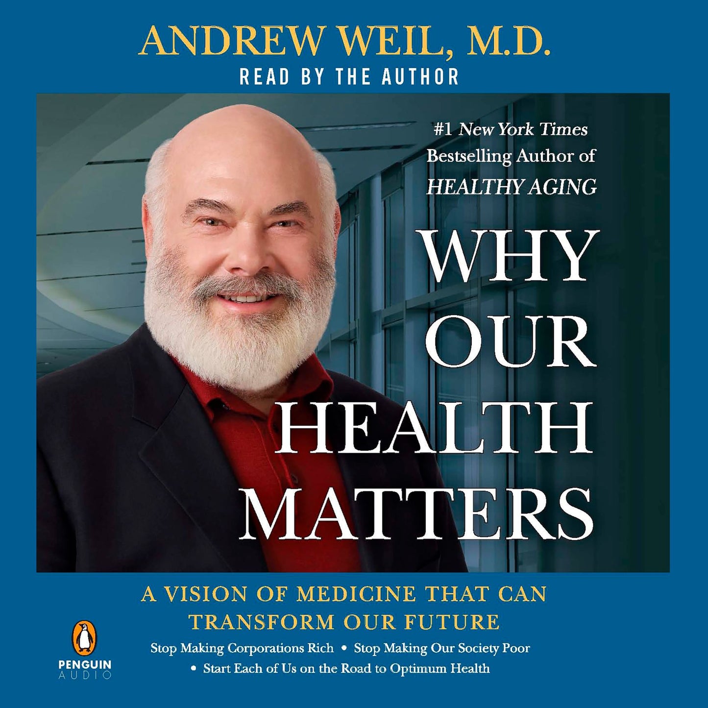 Why Our Health Matters: A Vision of Medicine That Can Transform Our Future
