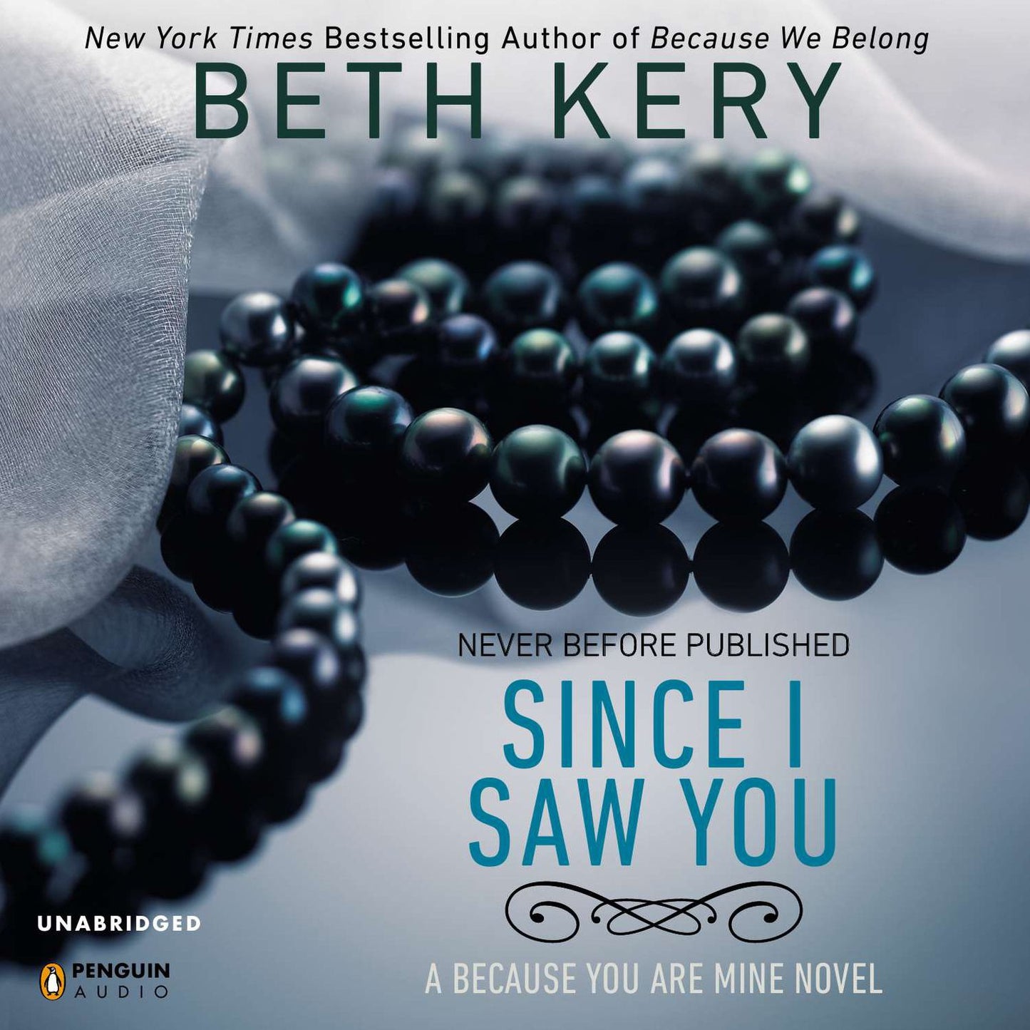 Since I Saw You: A Because You Are Mine Novel