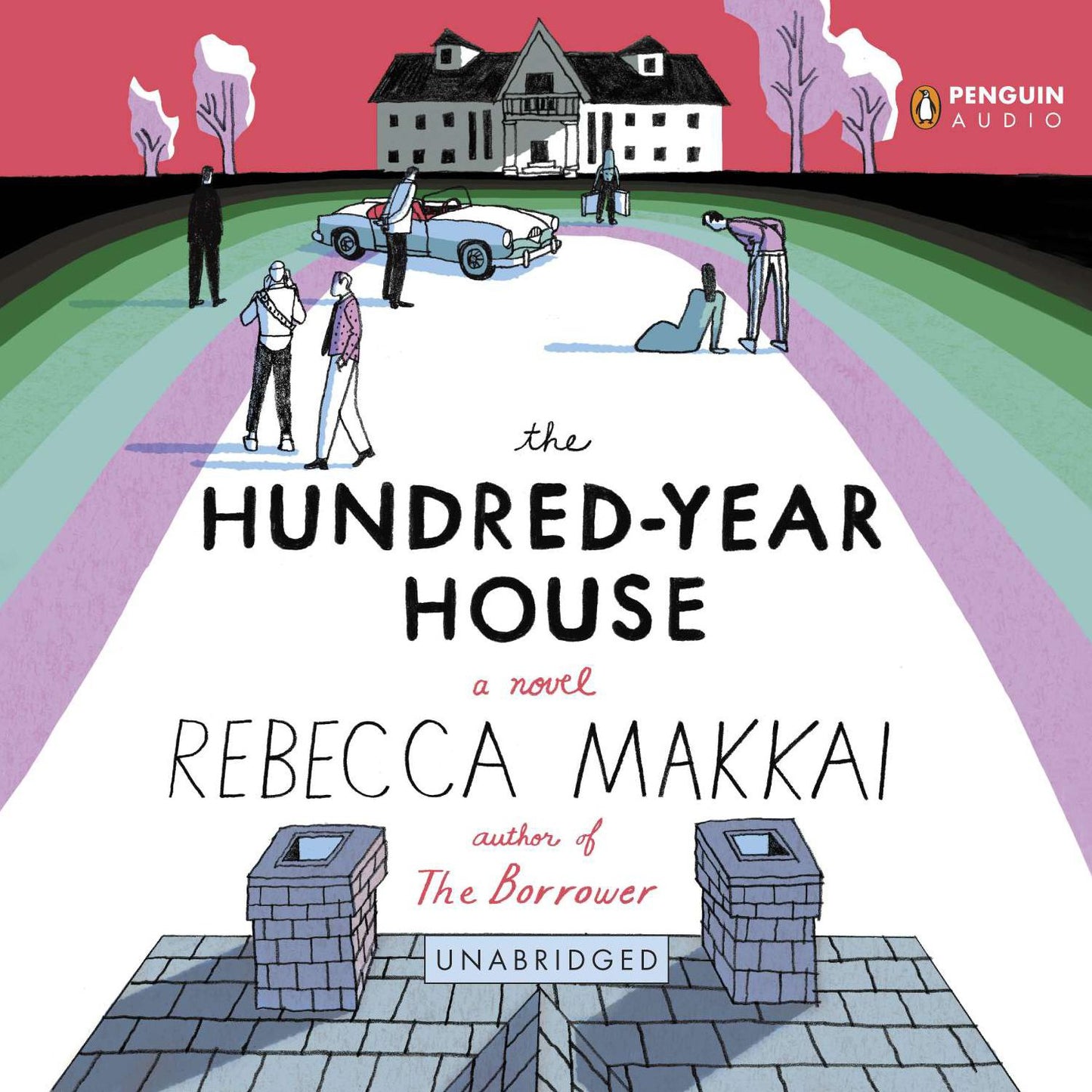 The Hundred-Year House: A Novel