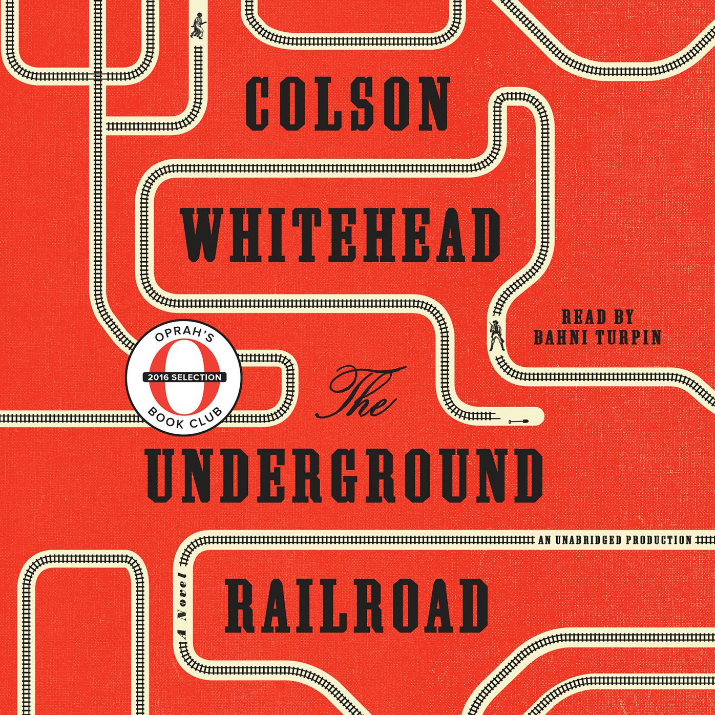 The Underground Railroad: A Novel