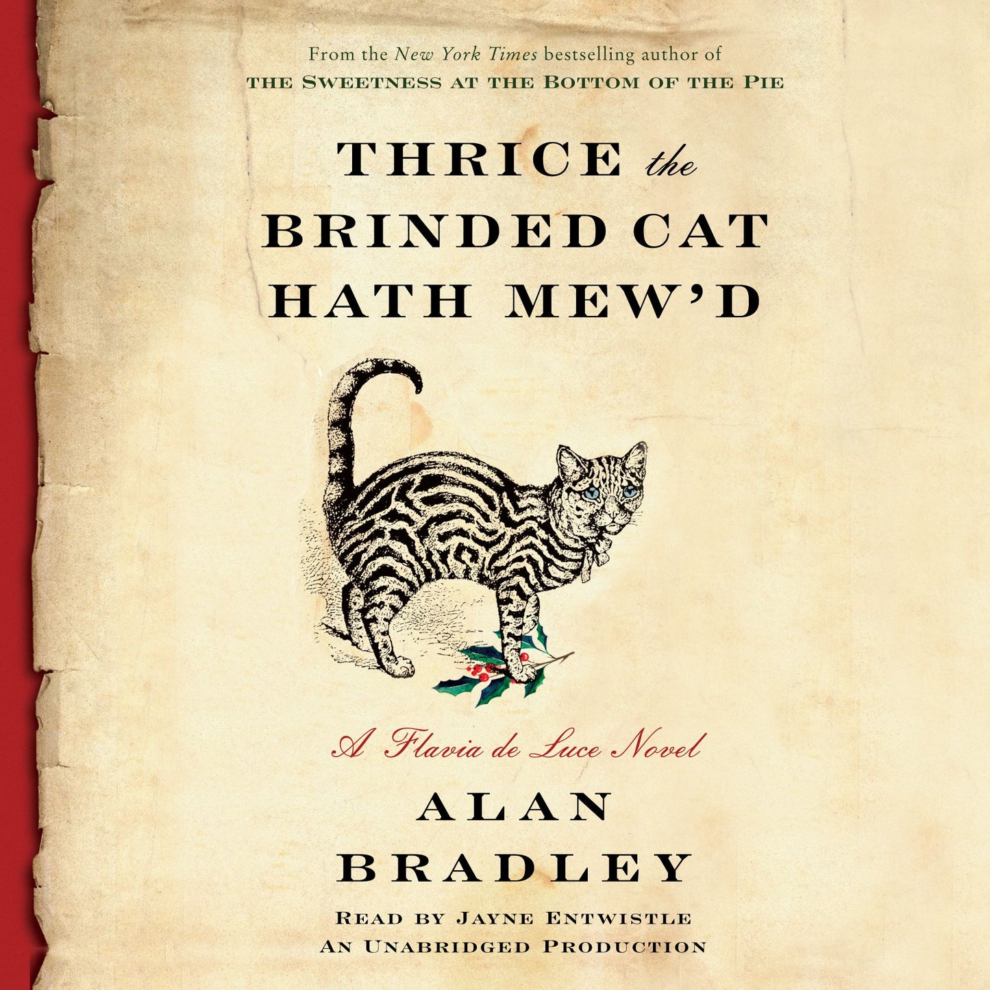 Thrice the Brinded Cat Hath Mew'd: A Flavia de Luce Novel, Book 8