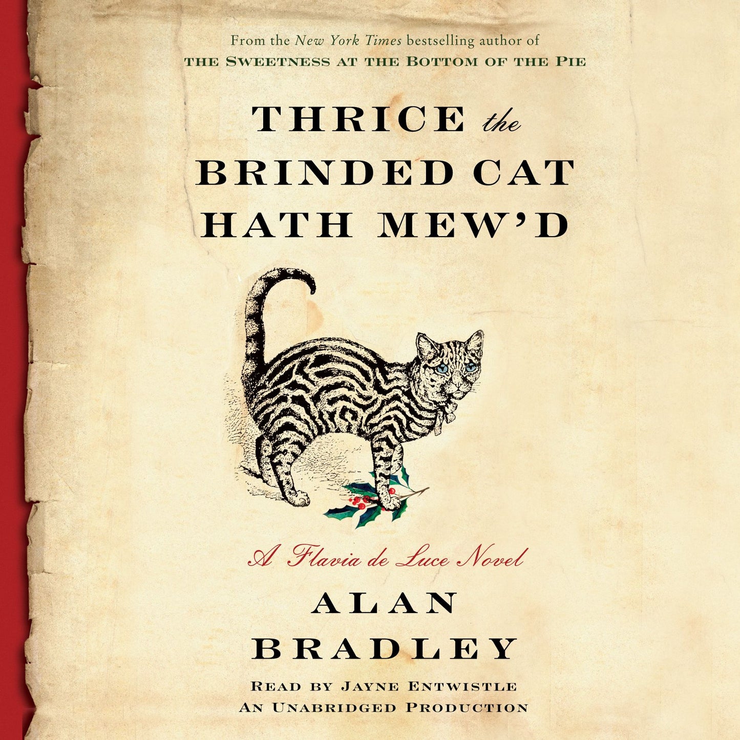 Thrice the Brinded Cat Hath Mew'd: A Flavia de Luce Novel, Book 8