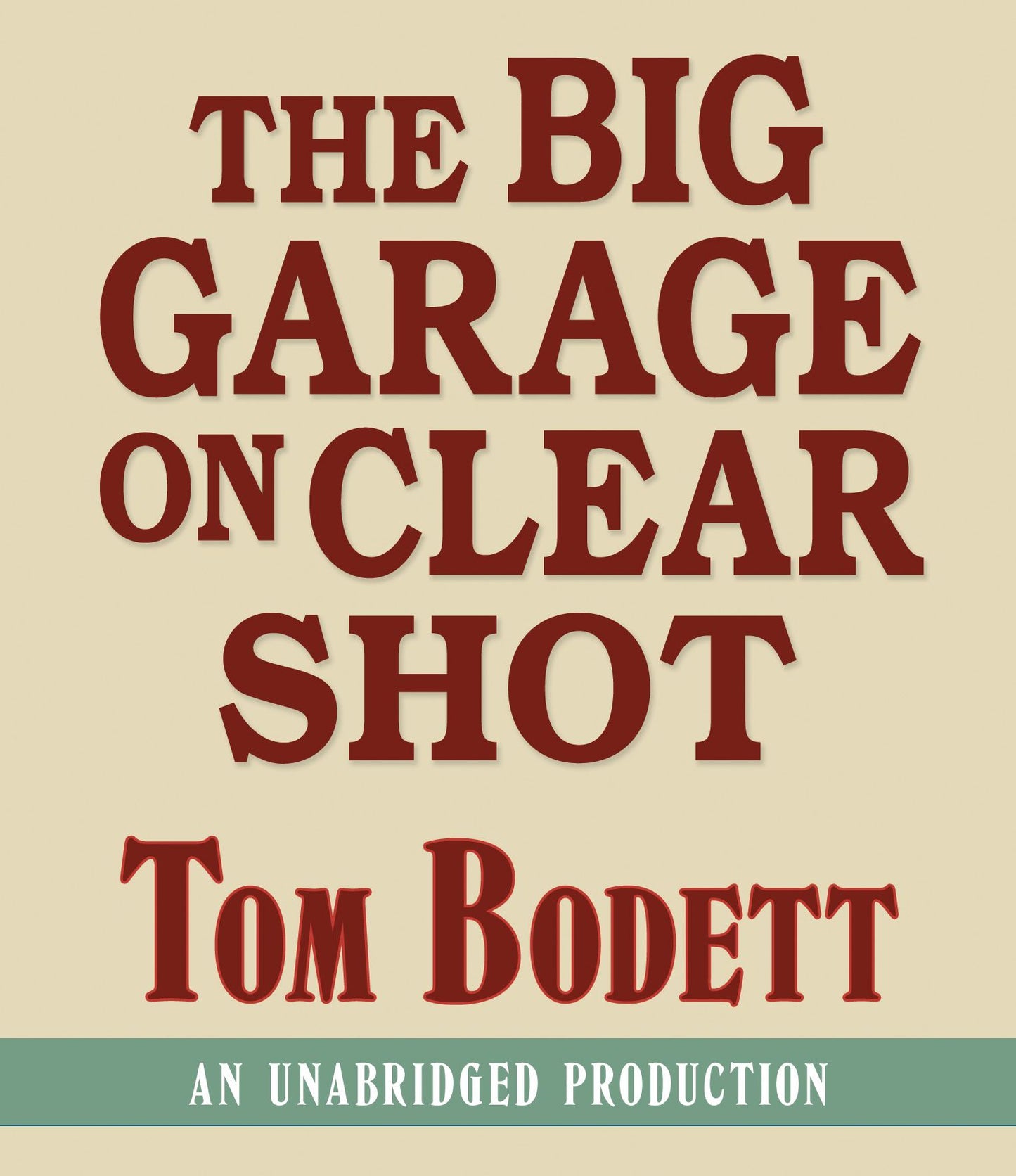 The Big Garage on Clearshot (Abridged)
