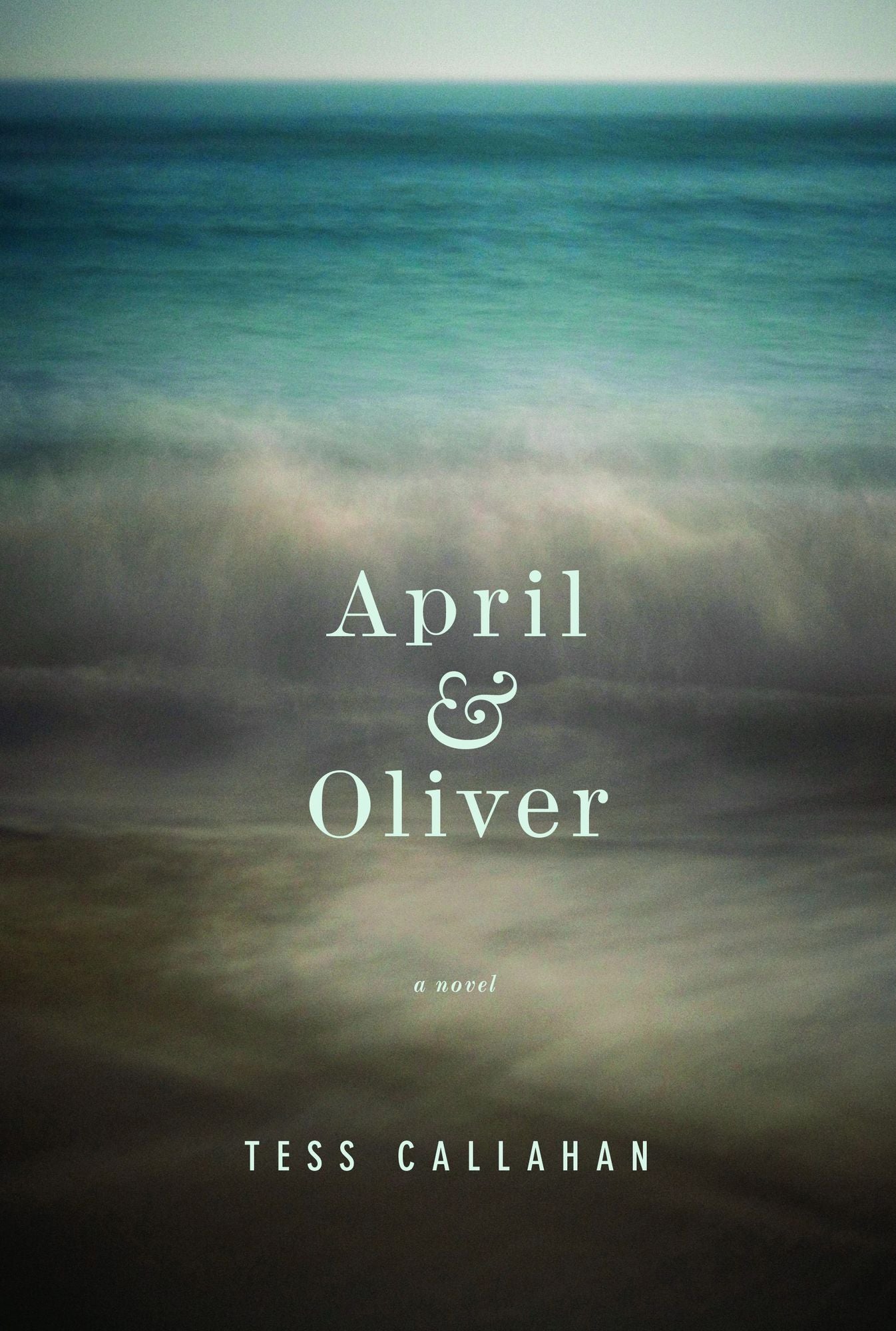April & Oliver: A Novel