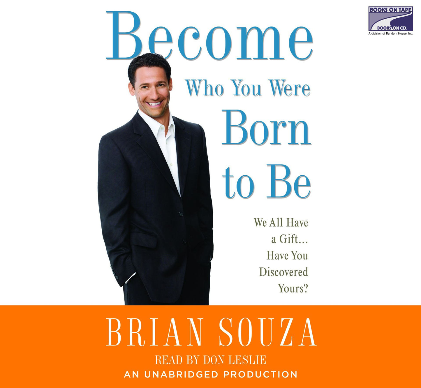 Become Who You Were Born to Be: We All Have a Gift¿ Have You Discovered Yours?