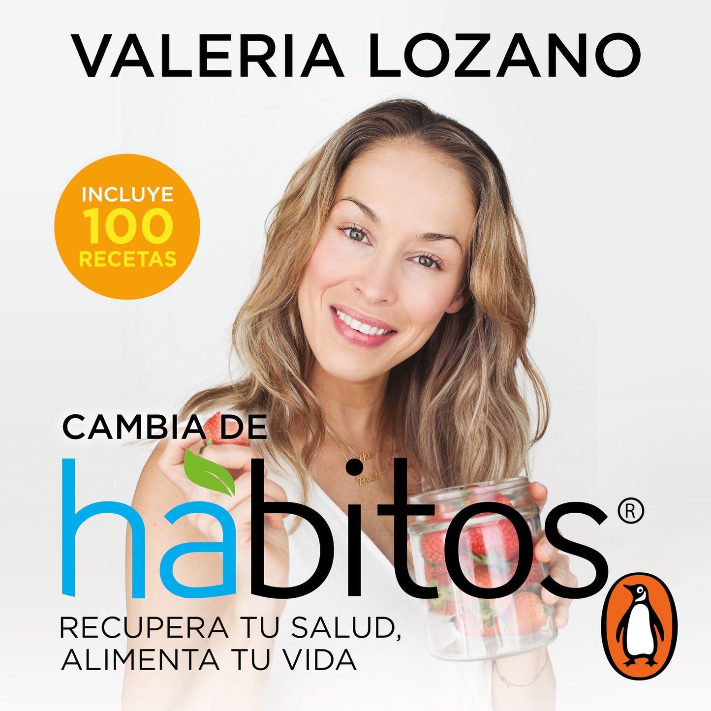 Cambia de hÃ¡bitos: Recupera tu salud, alimenta tu vida