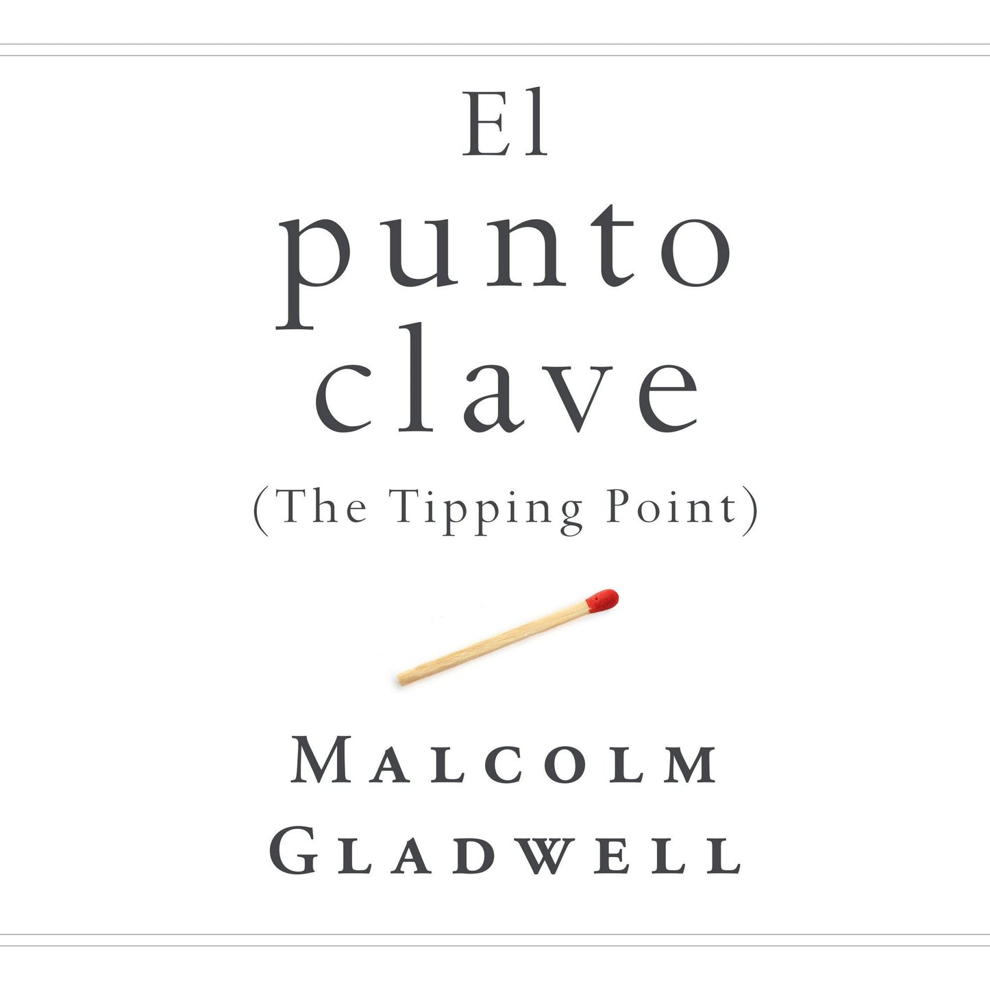 El punto clave (The Tipping Point)