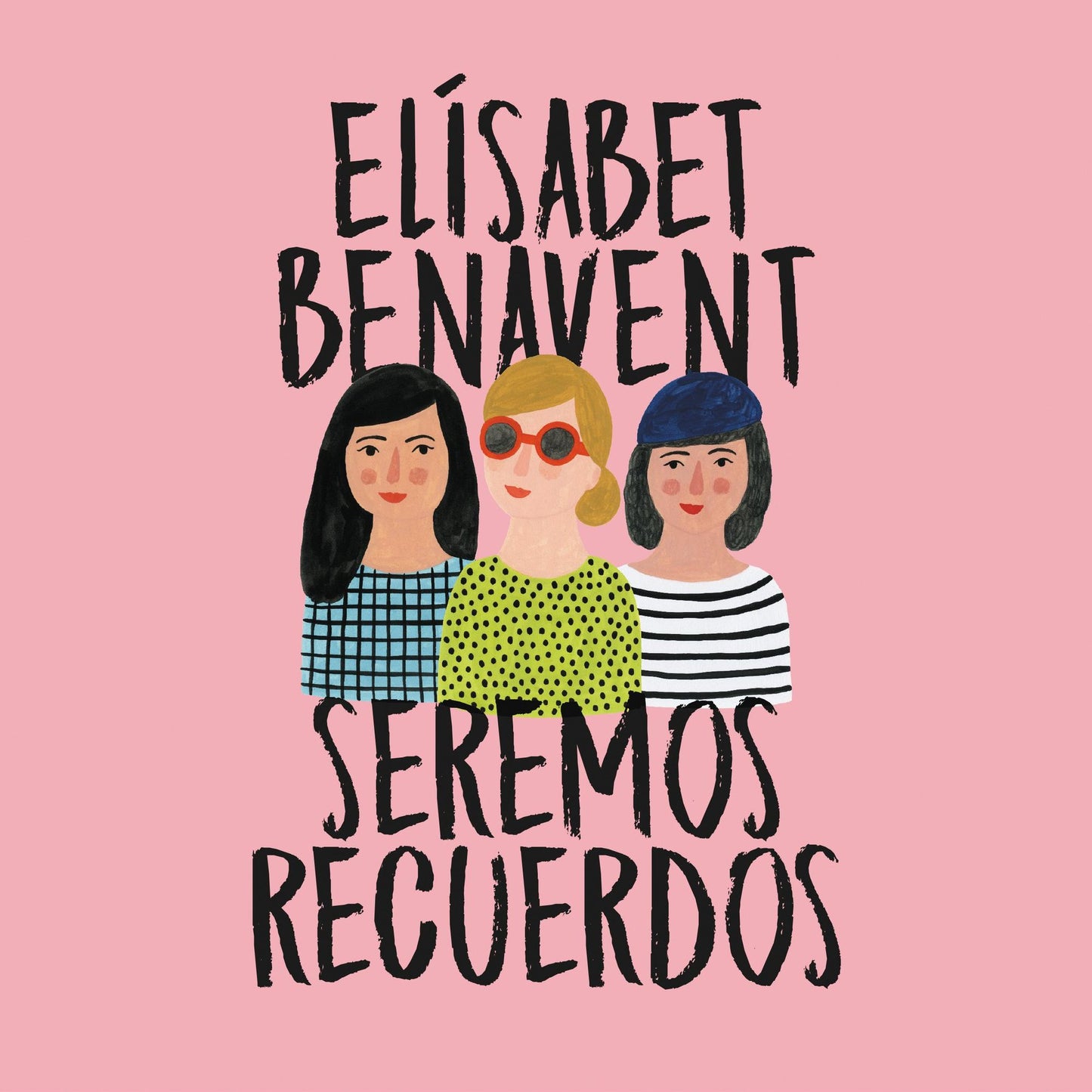 Seremos recuerdos (Canciones y recuerdos 2)
