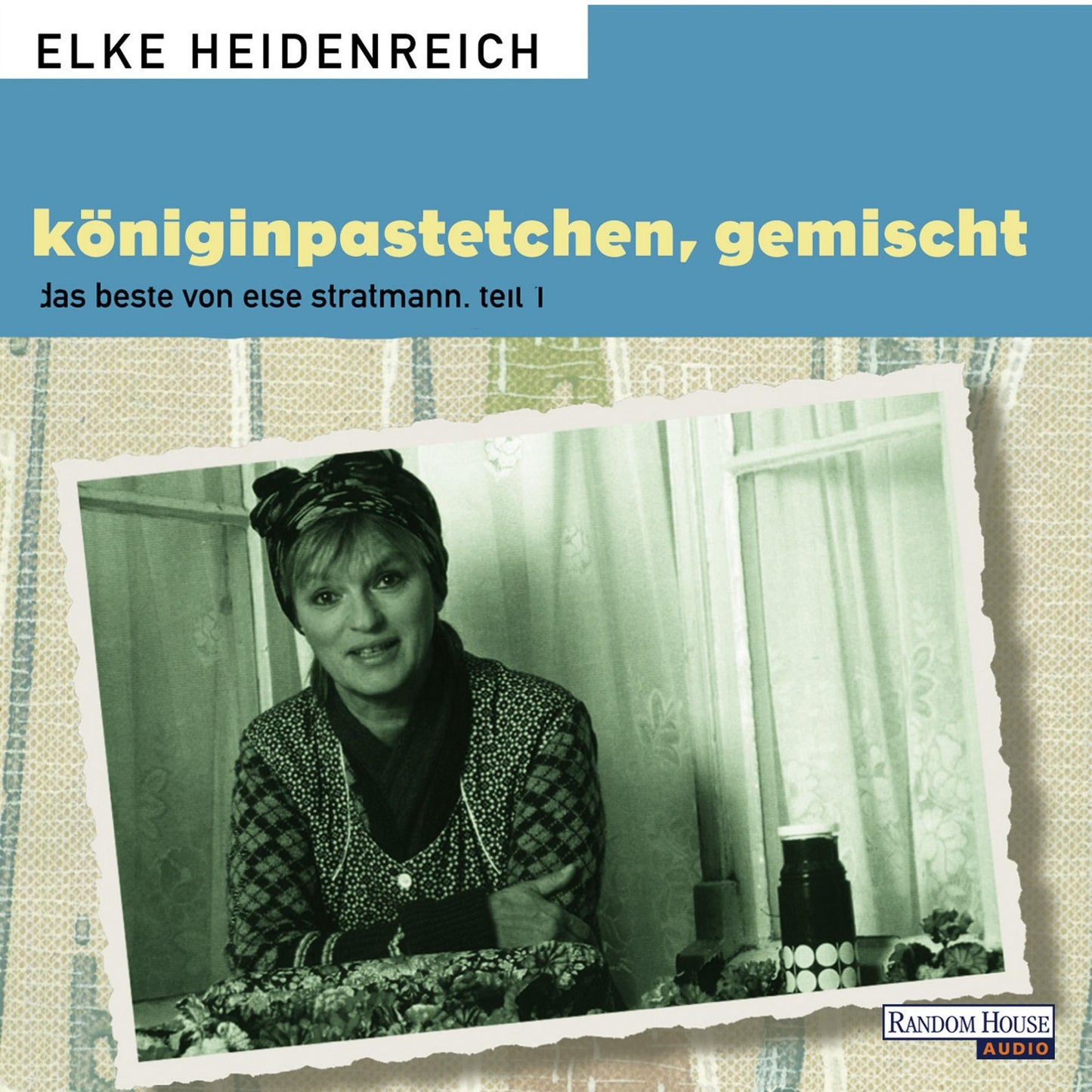 Königinpastetchen, gemischt : Das Beste von Ele Stratmann. Teil1 (Abridged)