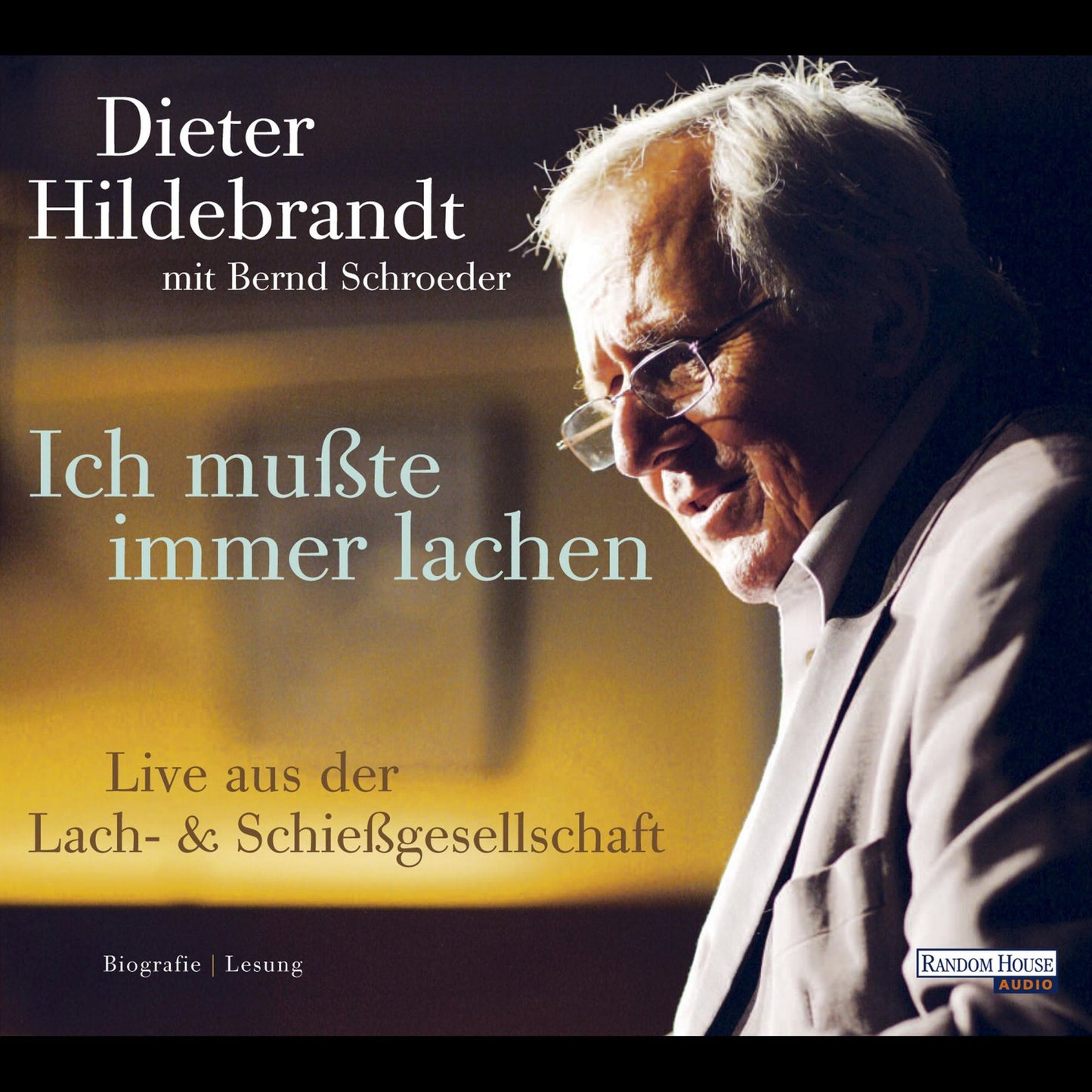 Ich musste immer lachen: Live aus der Lach- & SchieÃYgesellschaft (Abridged)