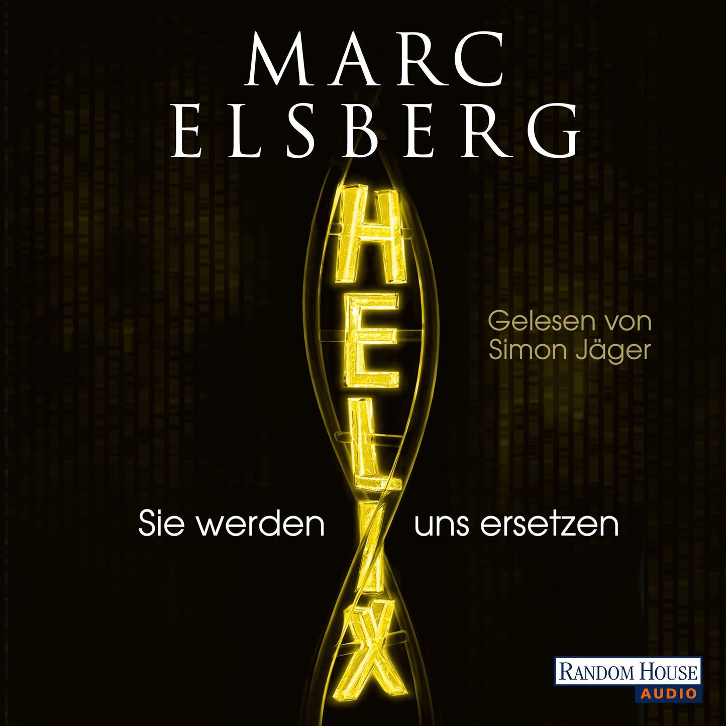 HELIX - Sie werden uns ersetzen (Abridged)