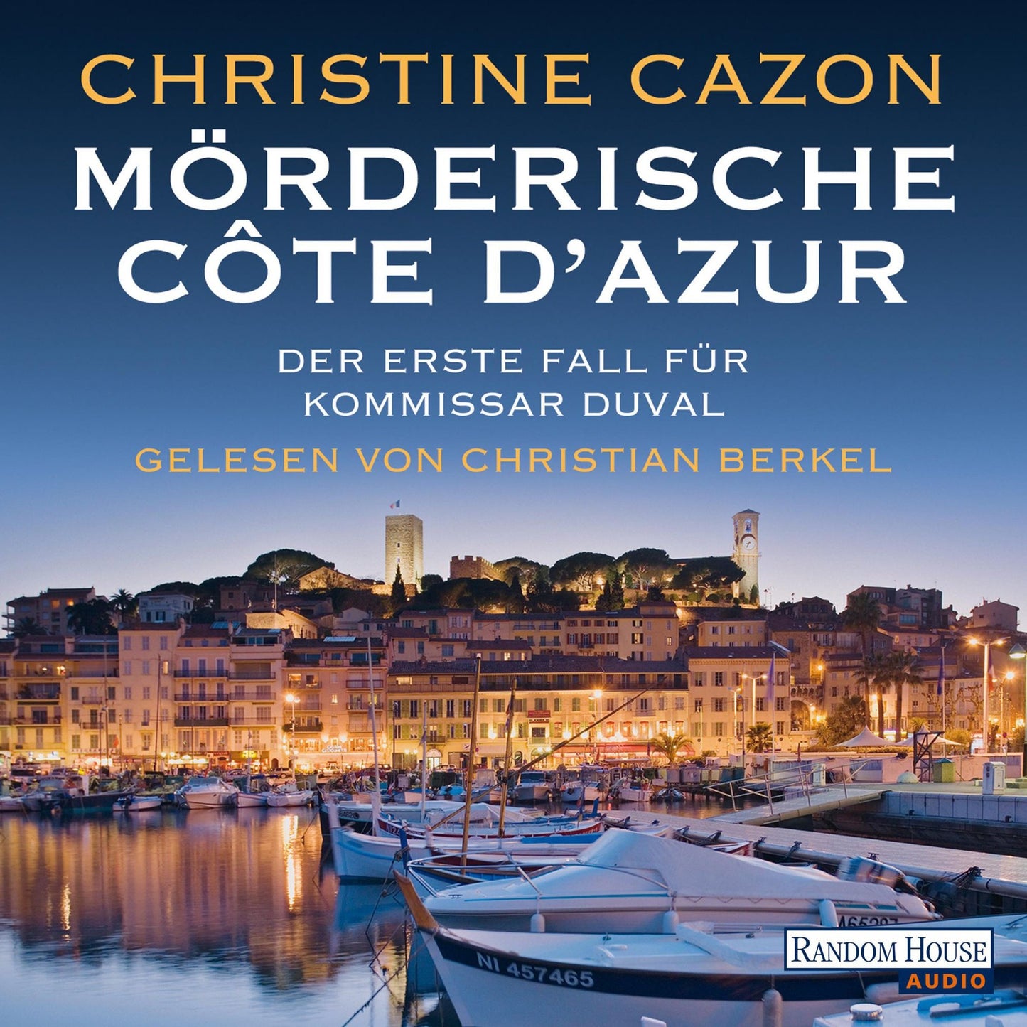 MÃ¶rderische CÃ´te d'Azur. Der erste Fall fÃ¼r Kommissar Duval. (Abridged)
