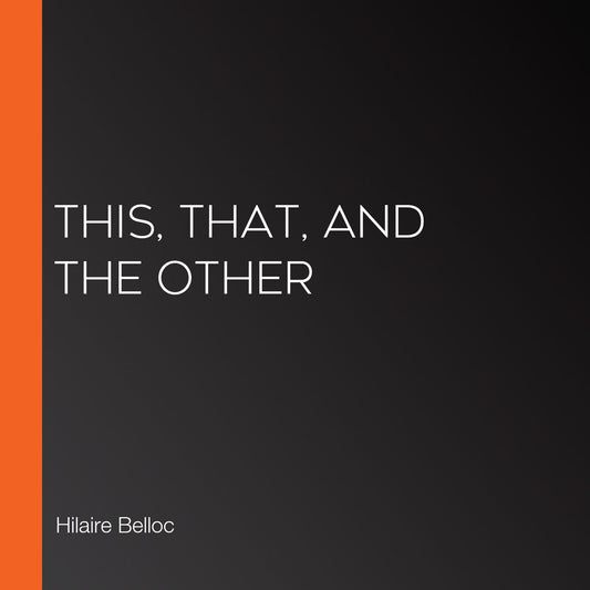 This, That, and the Other