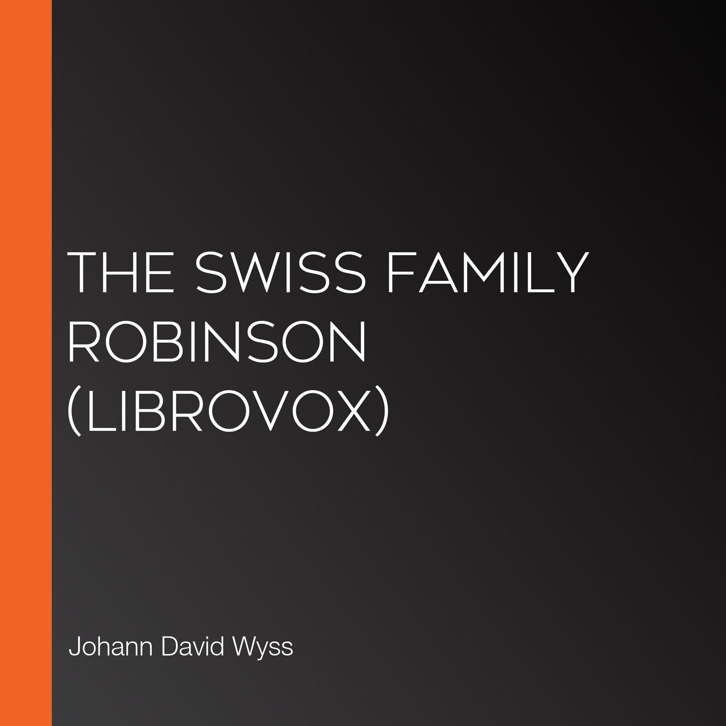 Swiss Family Robinson, The (Librovox)