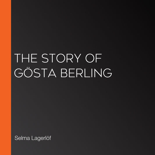 The Story of GÃ¶sta Berling