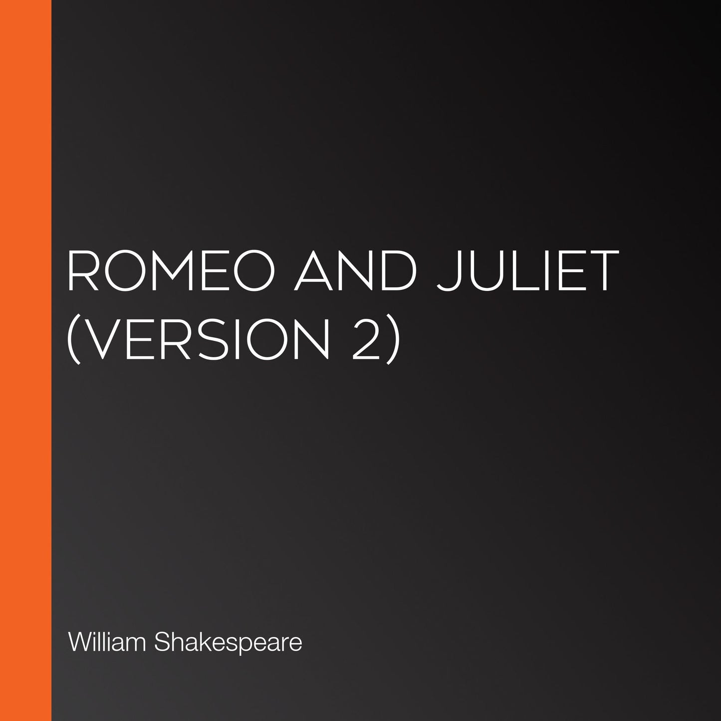 Romeo and Juliet (version 2)