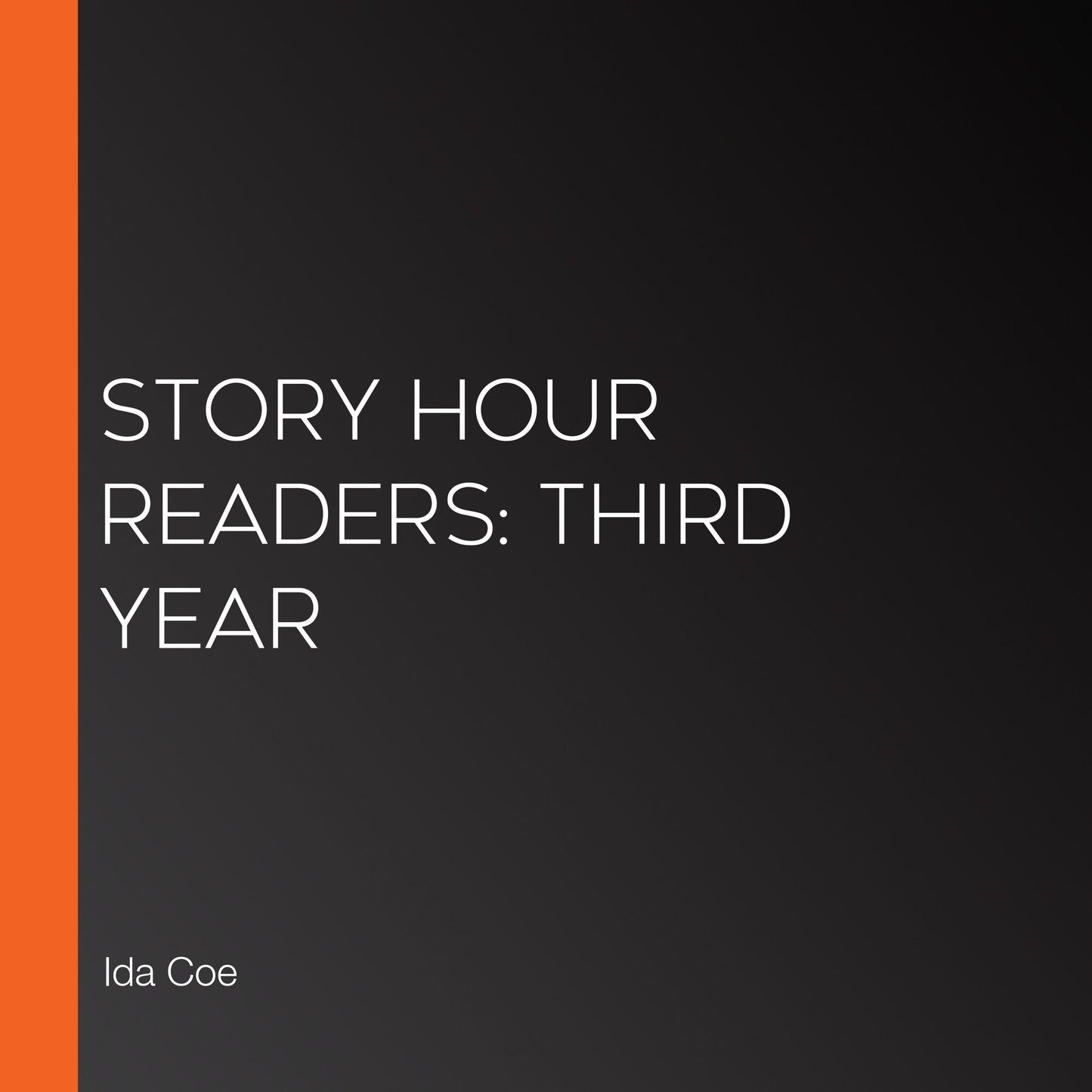 Story Hour Readers: Third Year