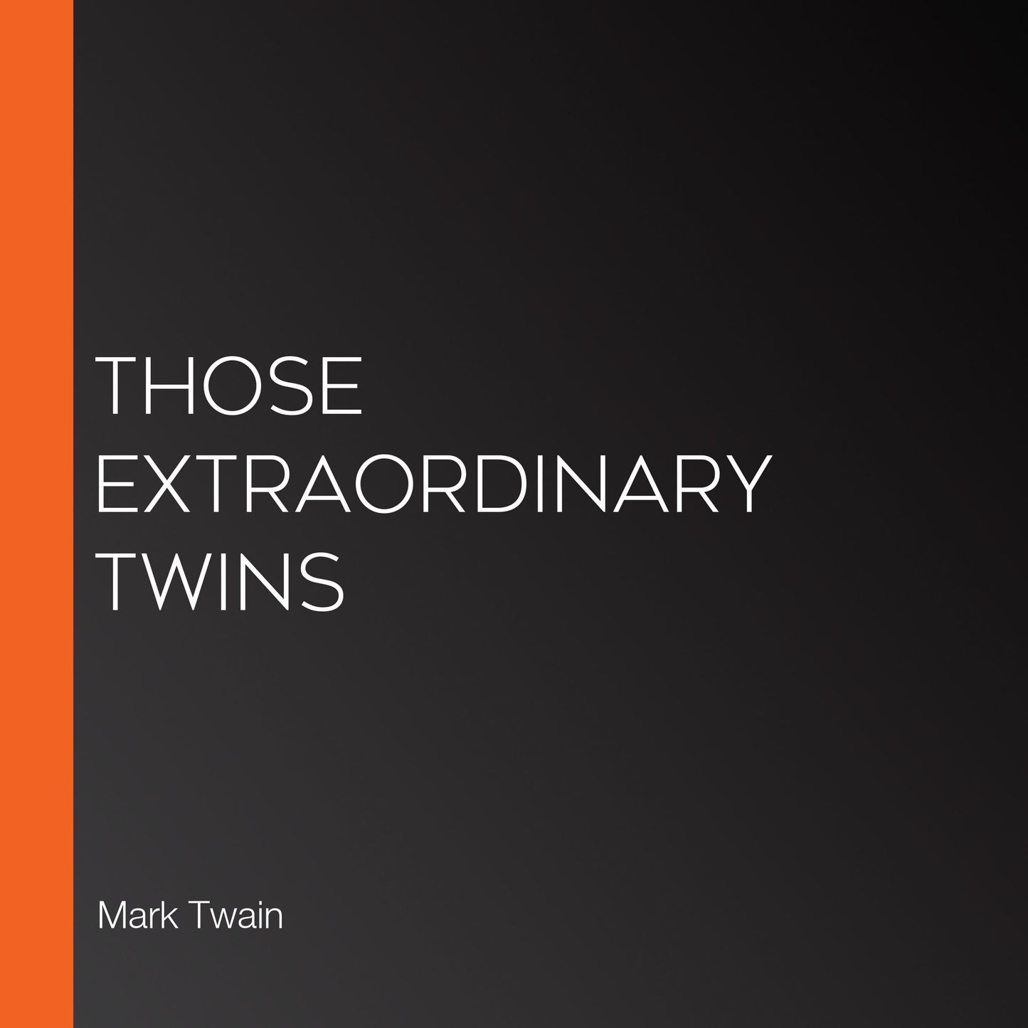 Those Extraordinary Twins