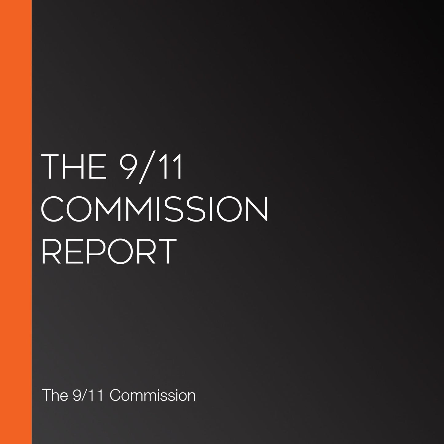 The 9/11 Commission Report