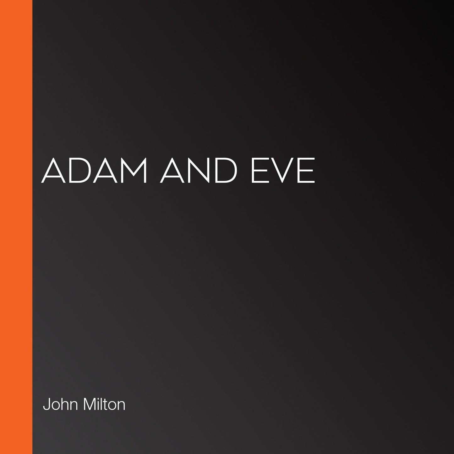 Adam and Eve