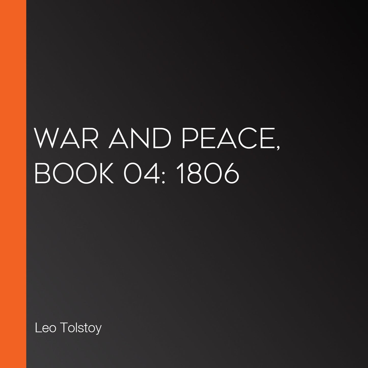 War and Peace, Book 04: 1806