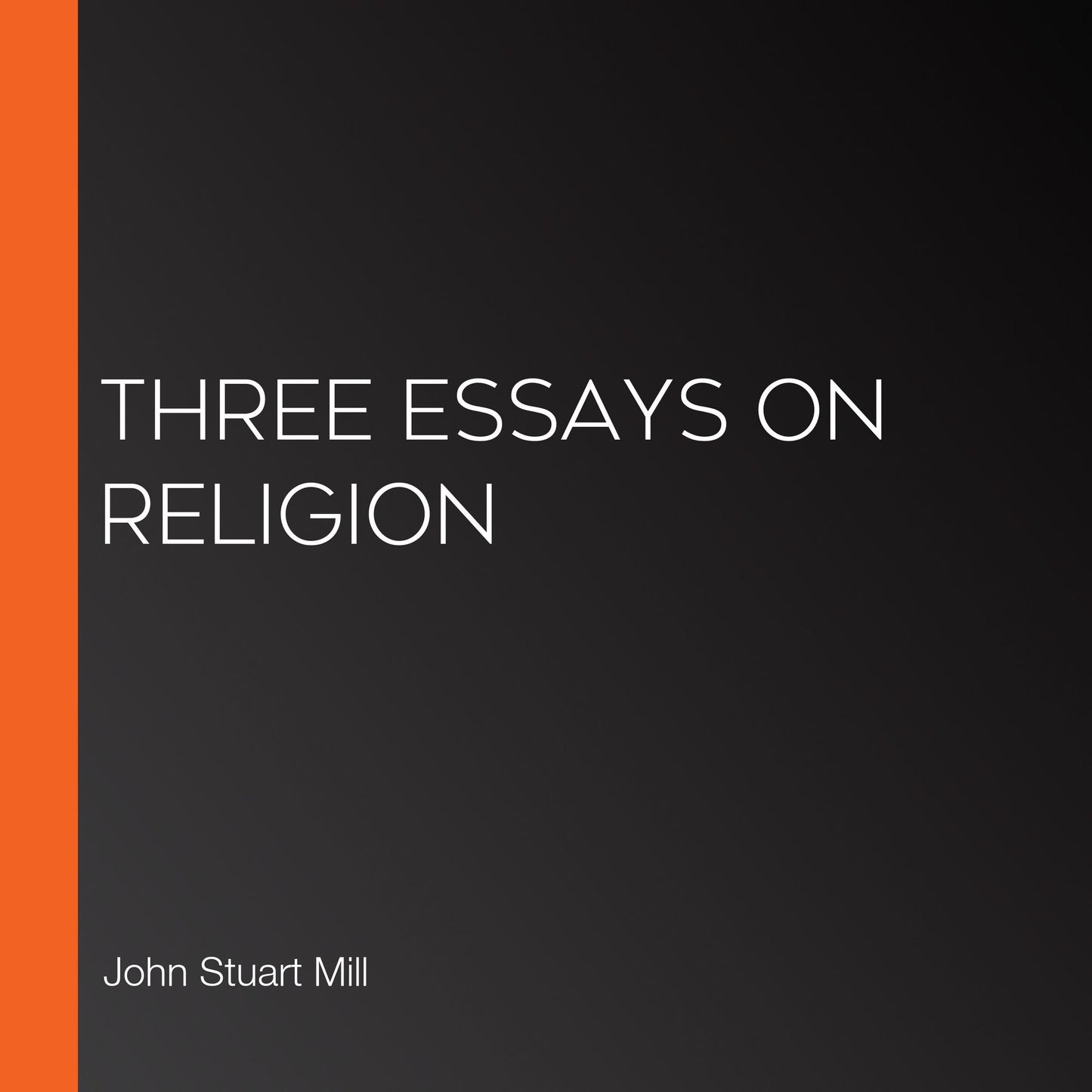 Three Essays on Religion