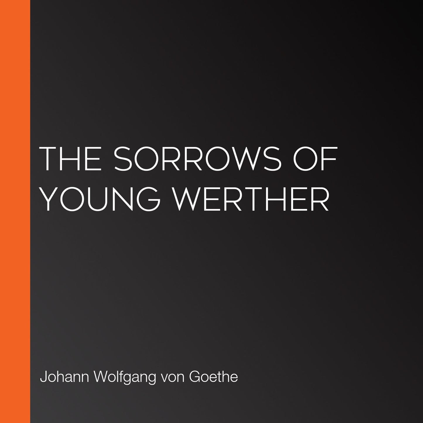 The Sorrows of Young Werther