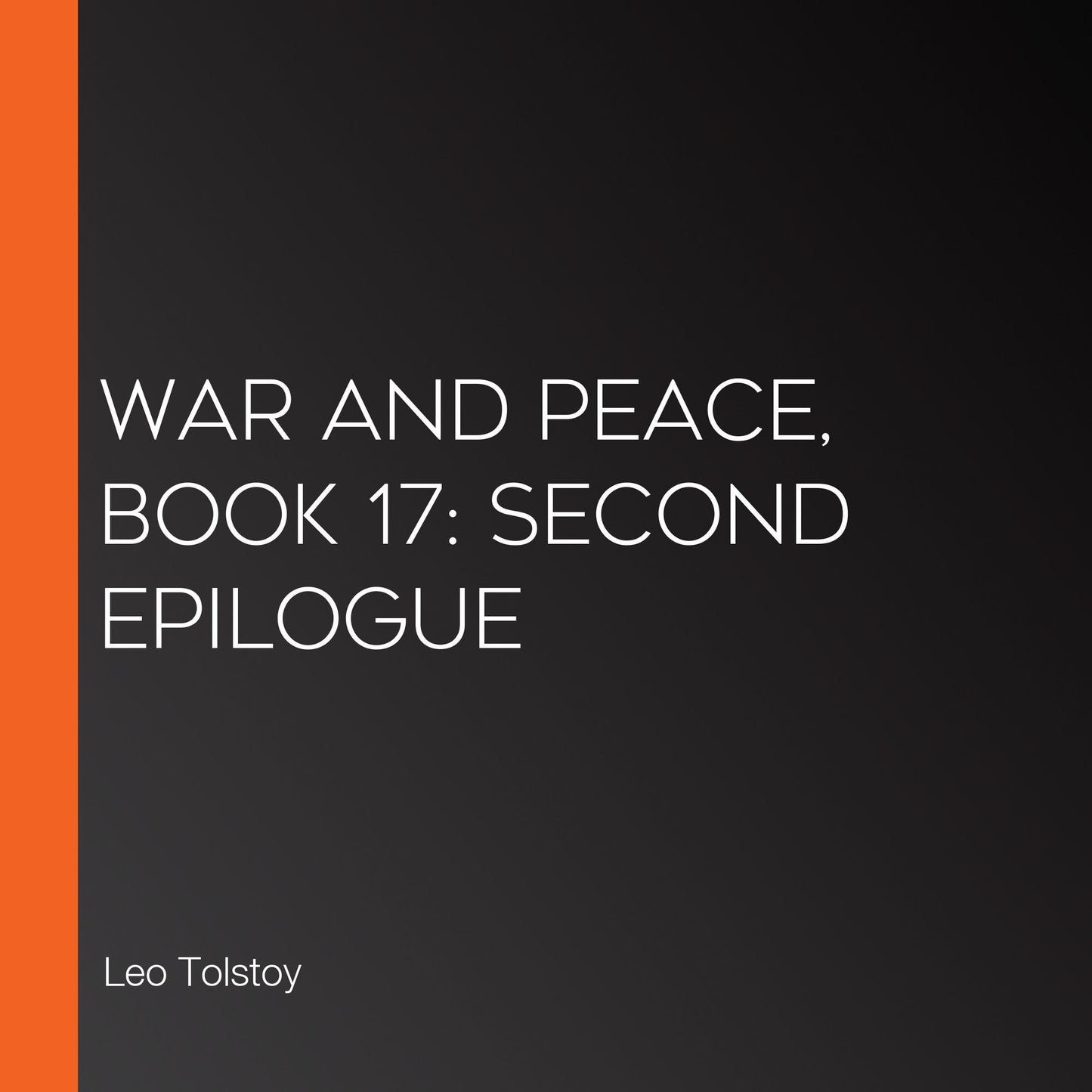 War and Peace, Book 17: Second Epilogue