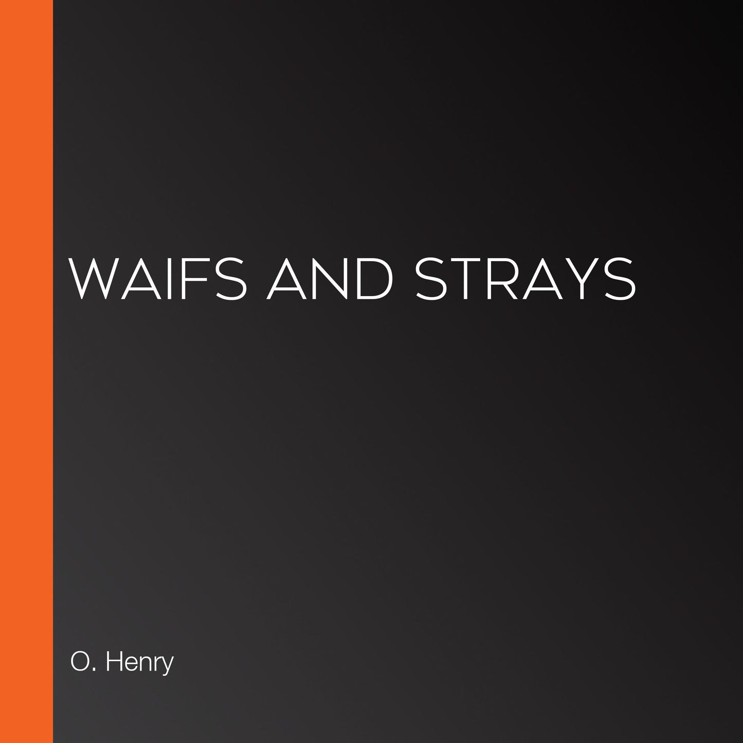 Waifs and Strays