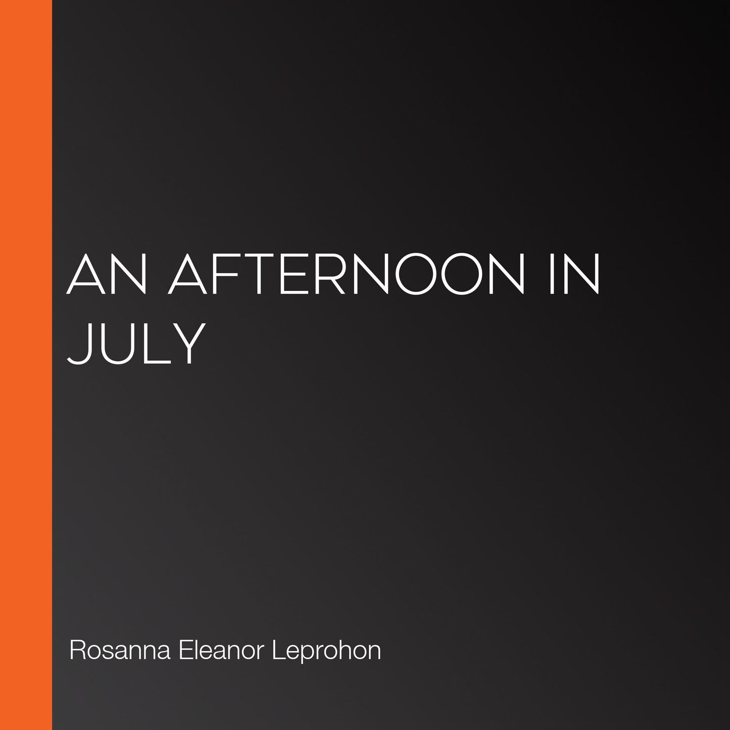 A Afternoon in July