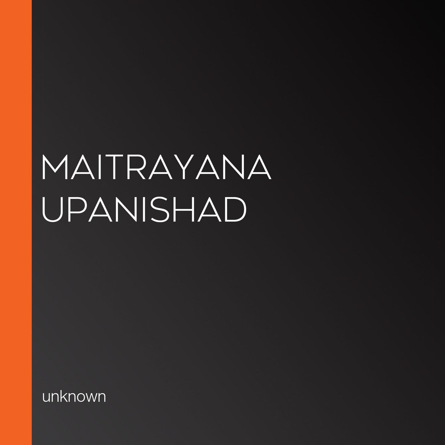 Maitrayana Upanishad
