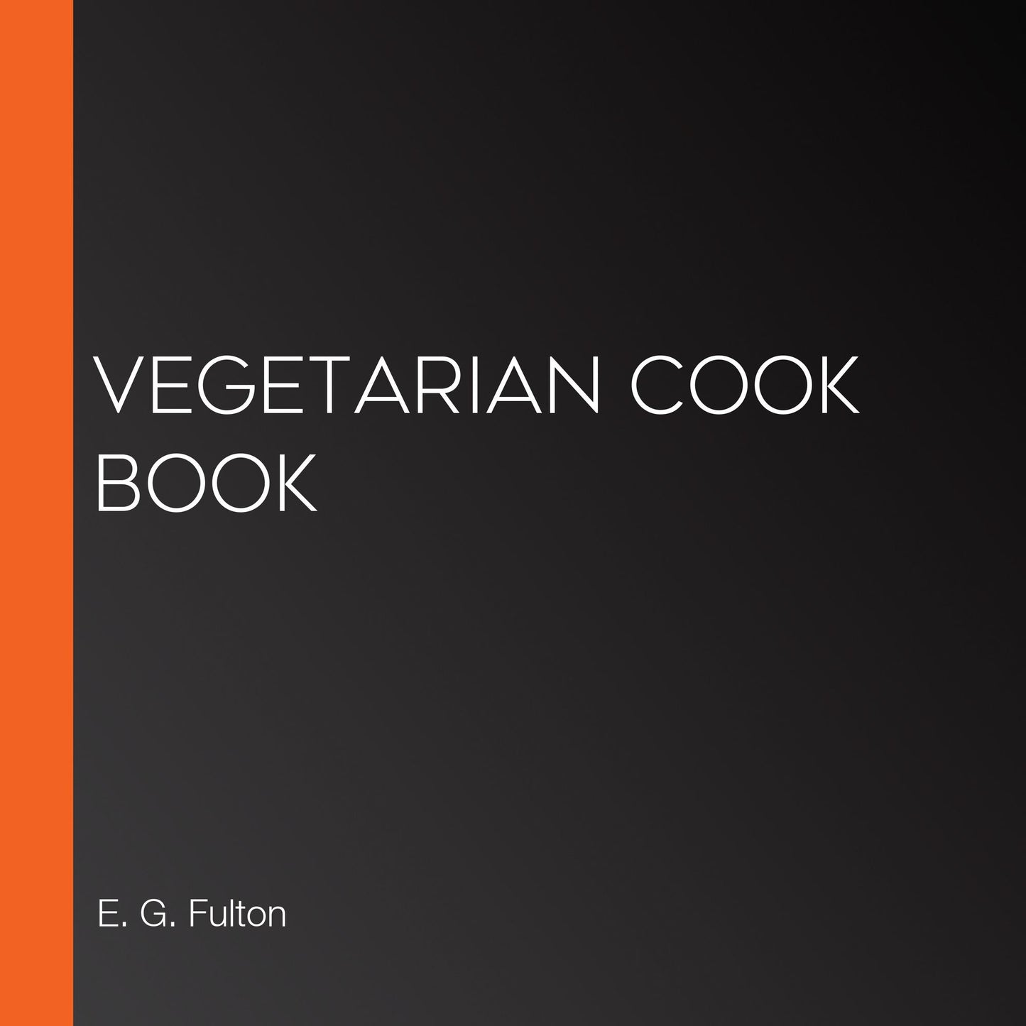 Vegetarian Cook Book