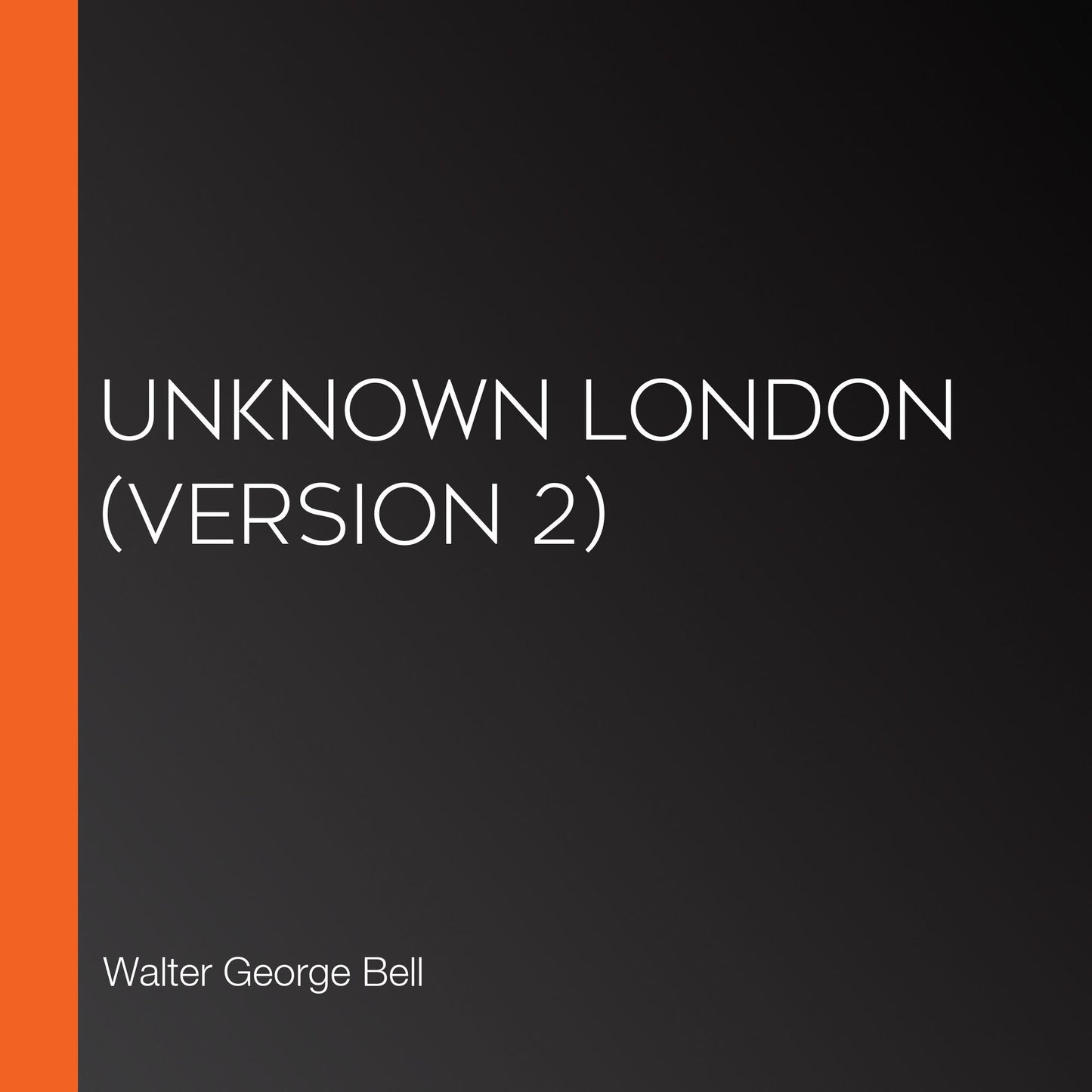 Unknown London (version 2)