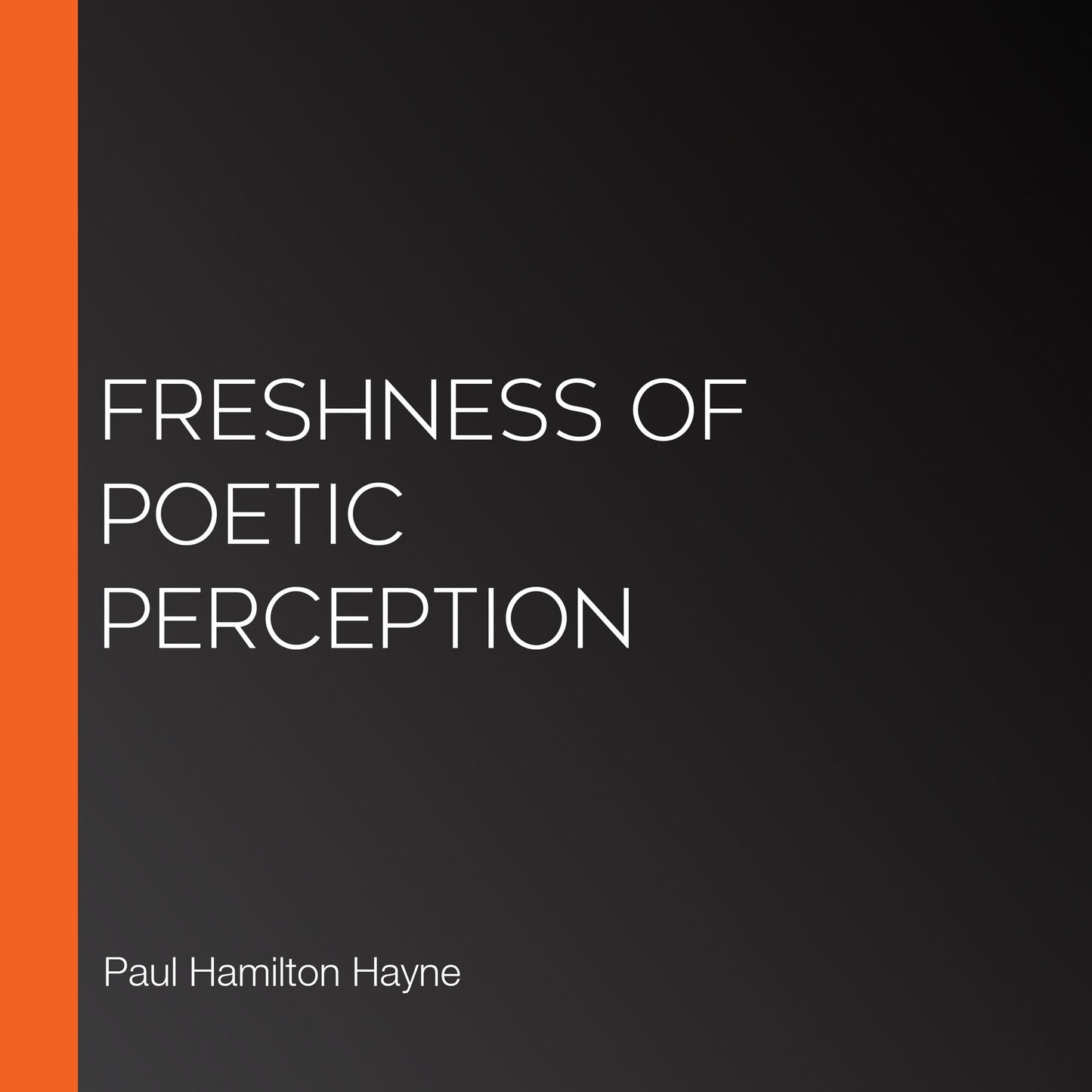Freshness of Poetic Perception