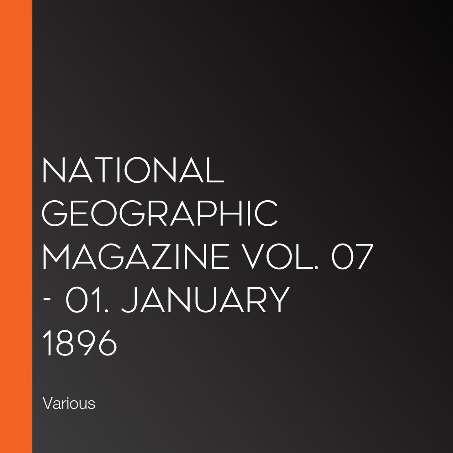 National Geographic Magazine Vol. 07 - 01. January 1896