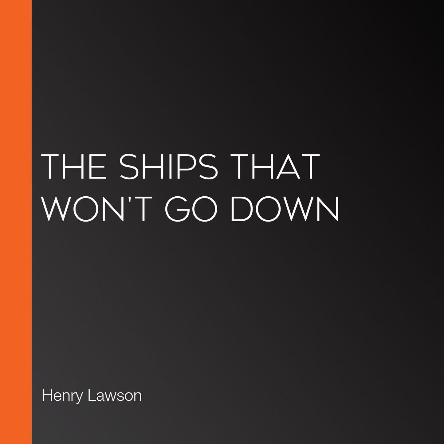 The Ships that Won't Go Down