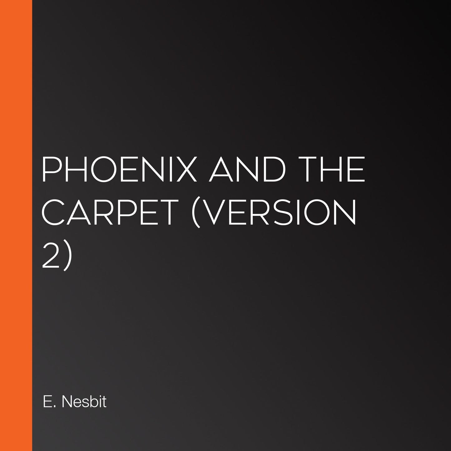 Phoenix and the Carpet (version 2)