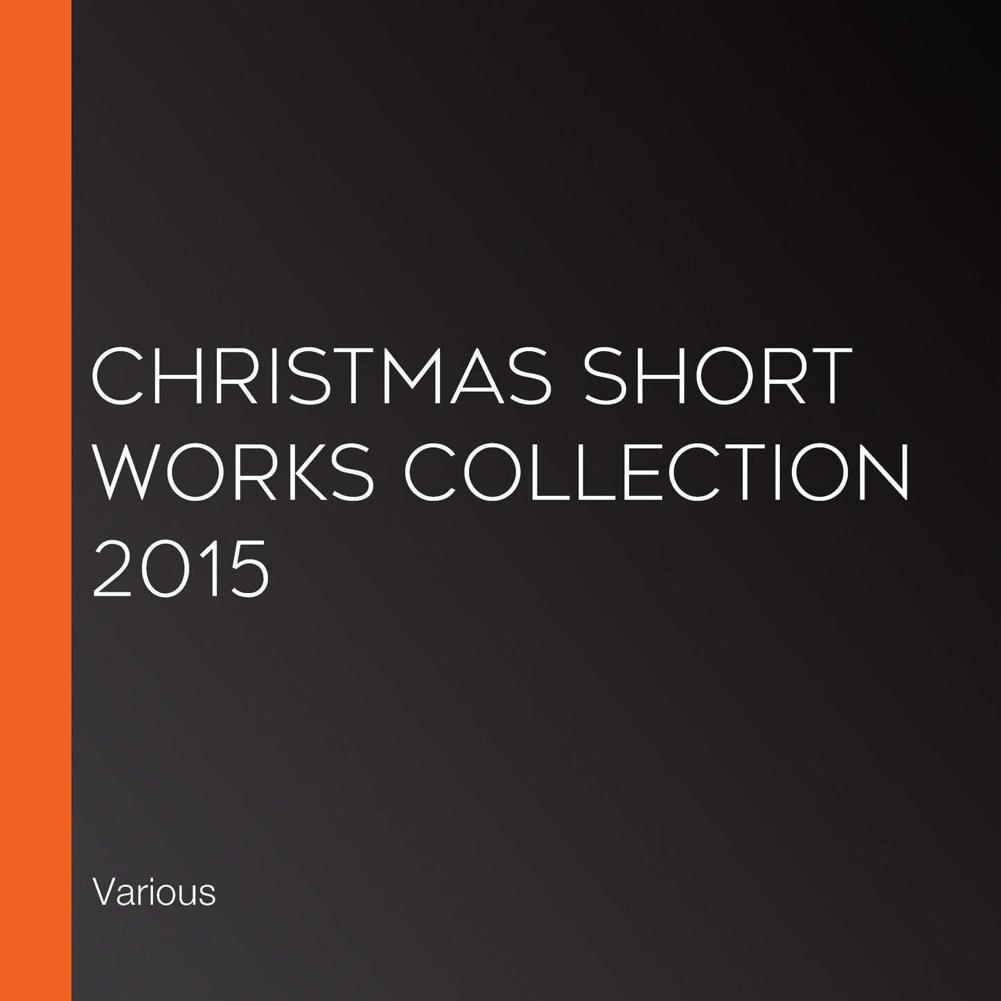 Christmas Short Works Collection 2015