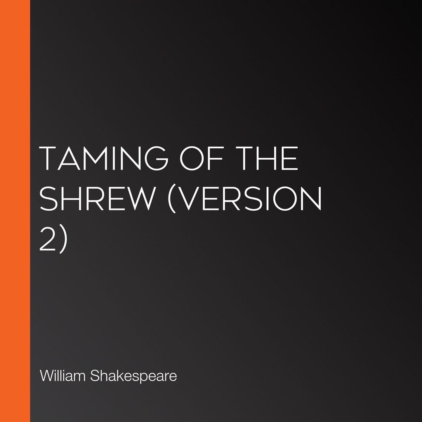Taming of the Shrew (version 2)