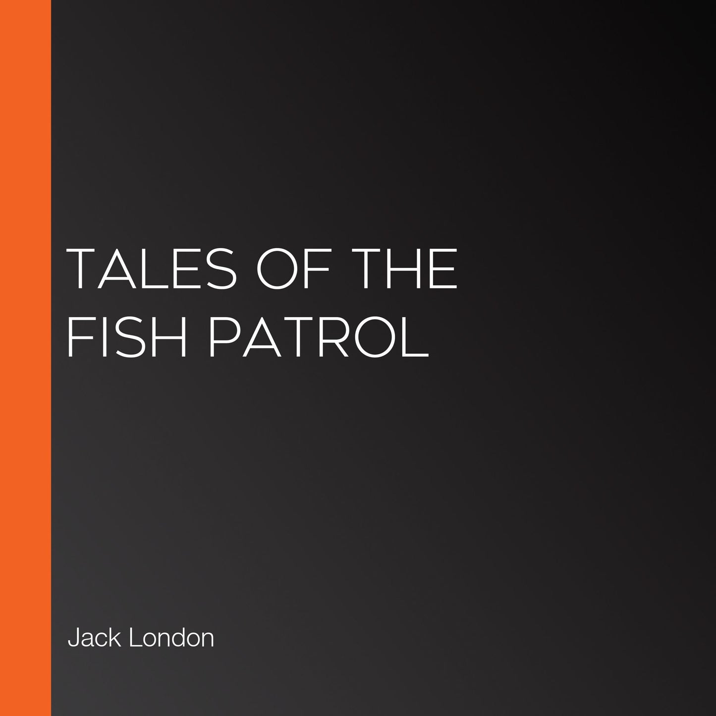 Tales of the Fish Patrol