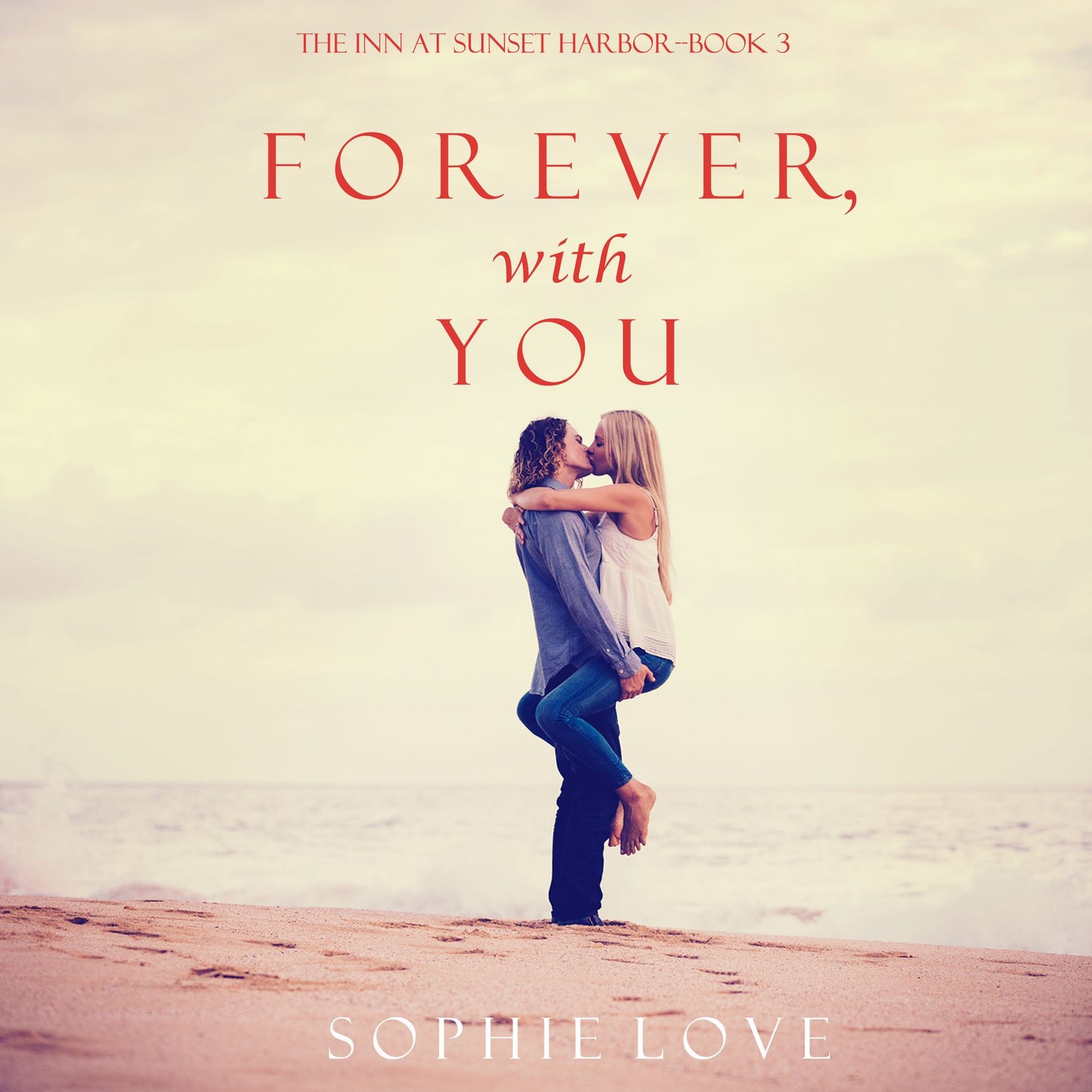 Forever, With You (The Inn at Sunset Harbor¿Book 3)