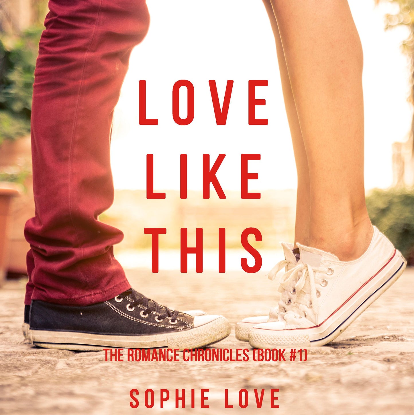 Love Like This (The Romance Chronicles-Book #1)
