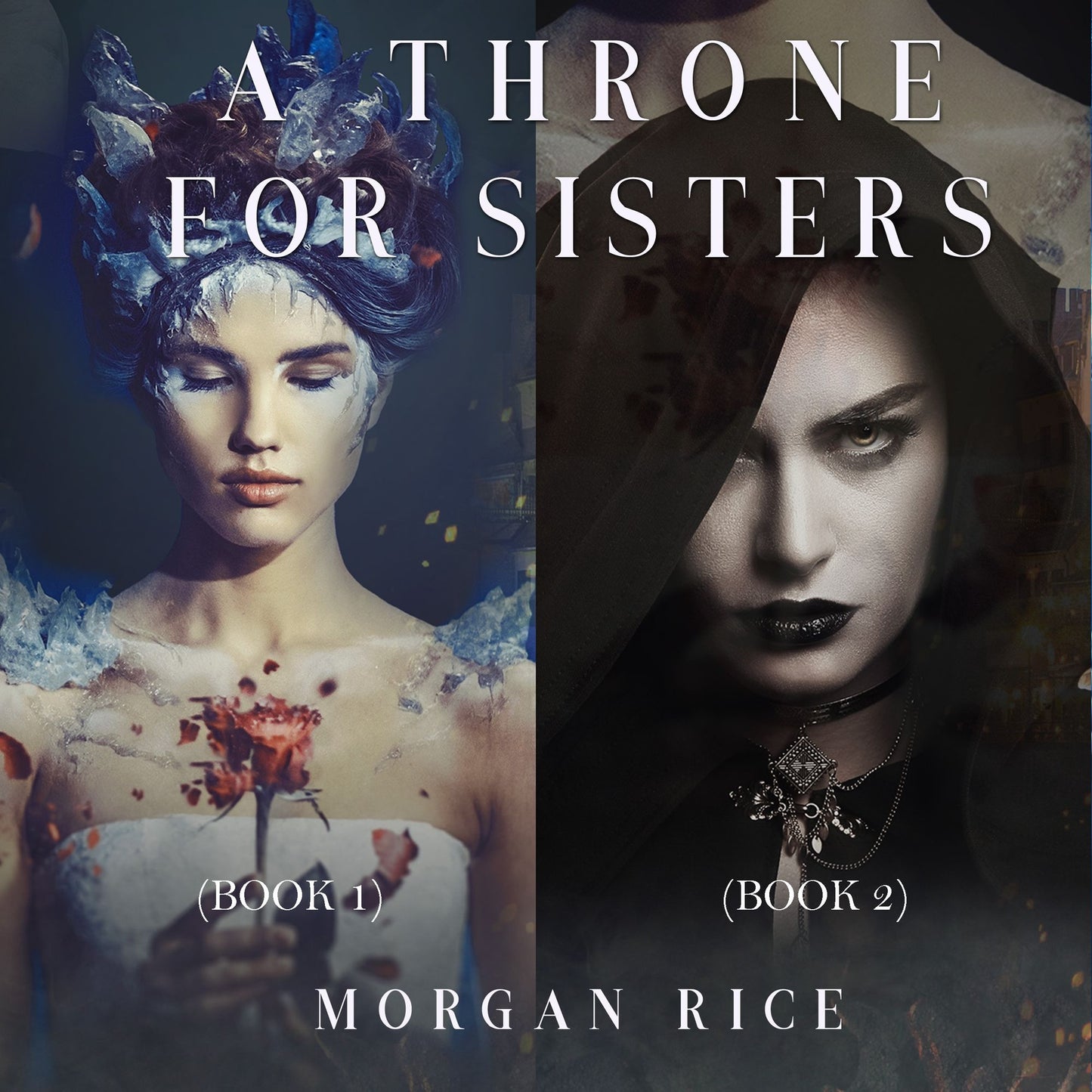 A Throne for Sisters (Books 1 and 2)