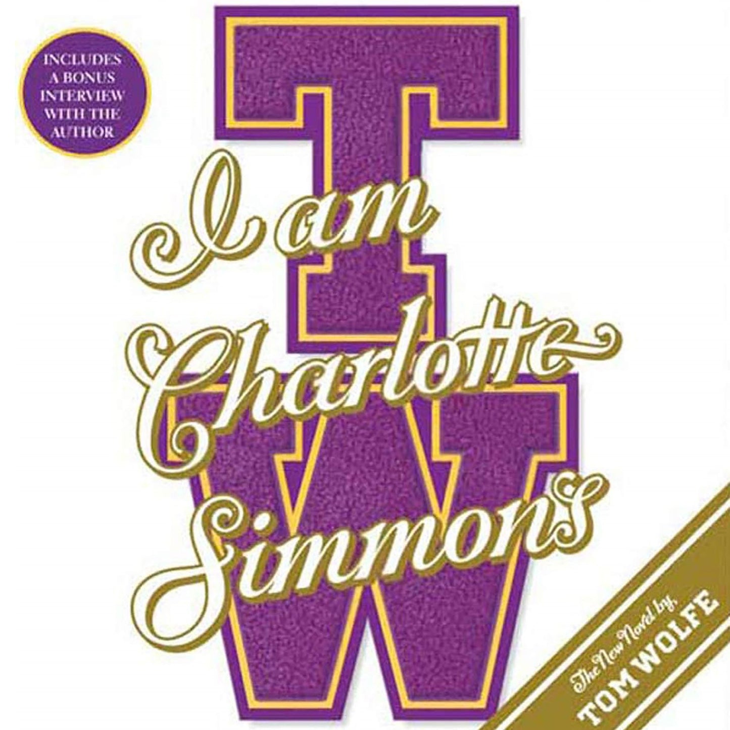 I Am Charlotte Simmons: A Novel