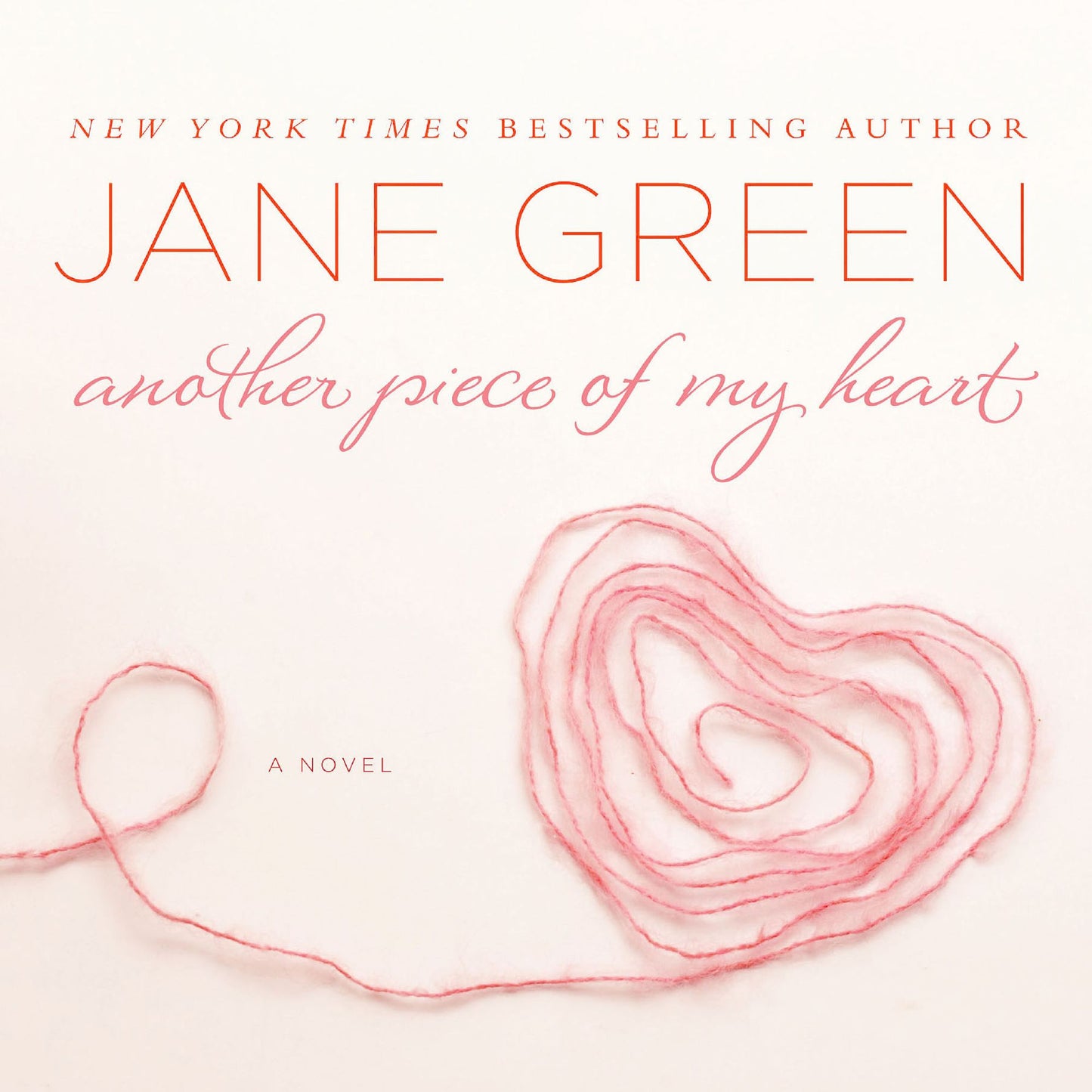 Another Piece of My Heart: A Novel